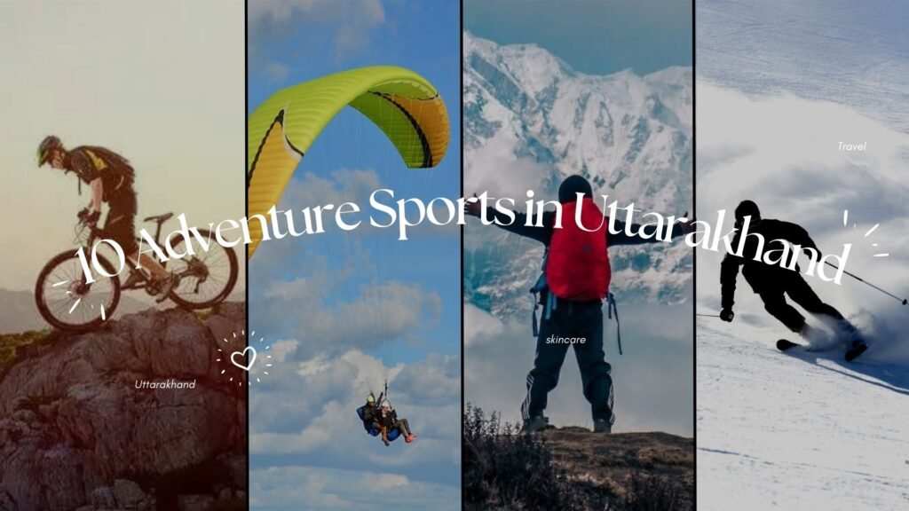 Adventure Sports in Uttarakhand, Sports in Uttarakhand, Uttarakhand