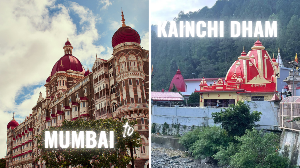 Mumbai to Kainchi Dham, Mumbai to Kainchi Dham by car, Mumbai to Kainchi Dham by plane, Mumbai to Kainchi Dham by bus