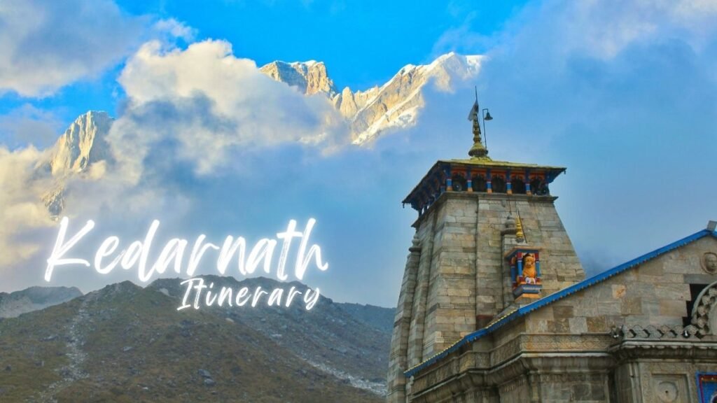 Kedarnath Itinerary, Delhi to Kedarnath, How to go Kedarnath